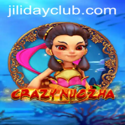 CrazyNuoZha: An Exciting Journey into the World of JILIDAY CLUB