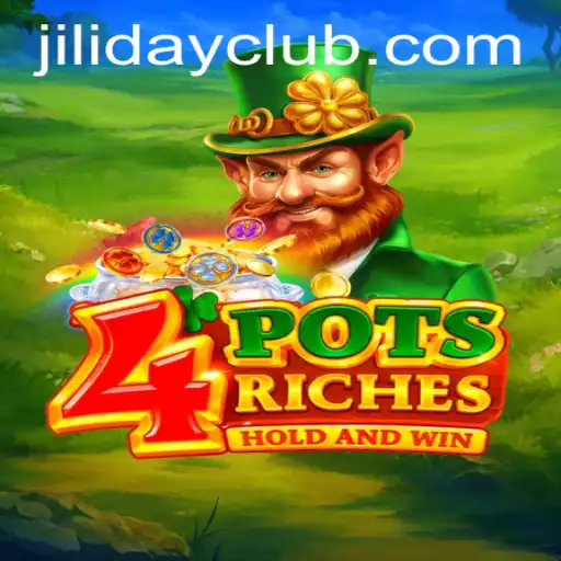Explore the Exciting World of 4potsriches: A JILIDAY CLUB Exclusive