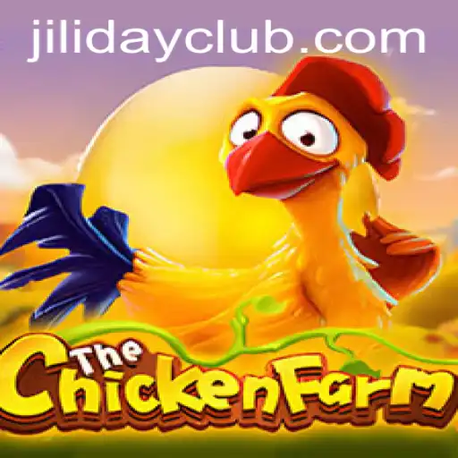 Exploring ChickenFarm: A Riveting Gaming Experience with JILIDAY CLUB